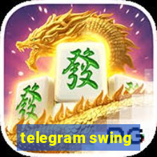 telegram swing